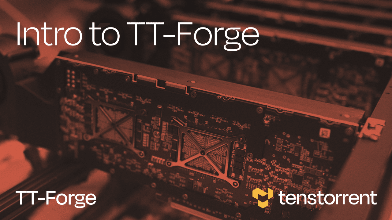 Intro to TT-Forge